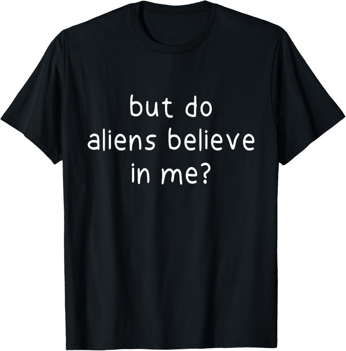 But Do Aliens Believe in Me? Funny Trending Adult Humor Meme