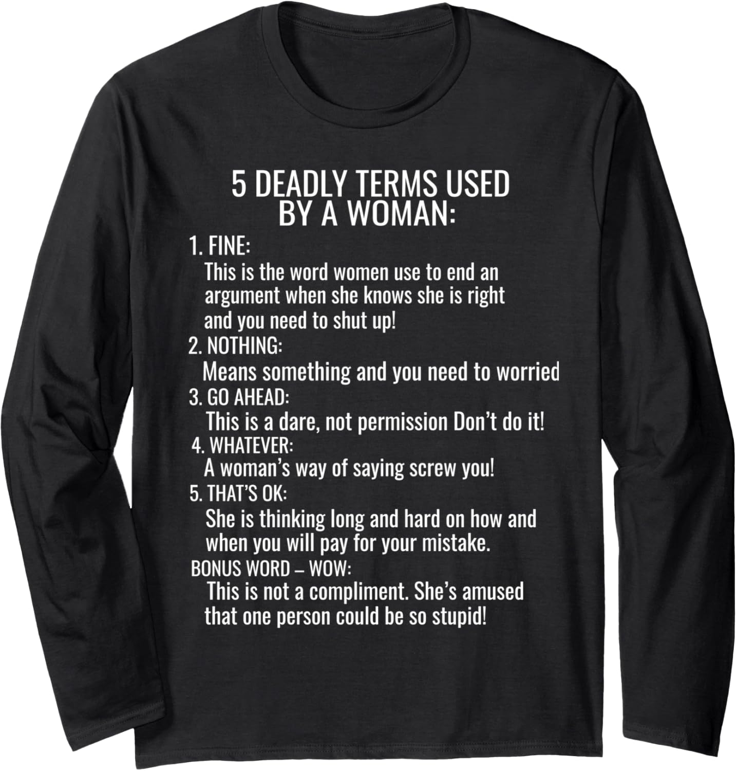 5 Deadly Terms Used By A Woman Funny Meme Gifts For Women Long Sleeve