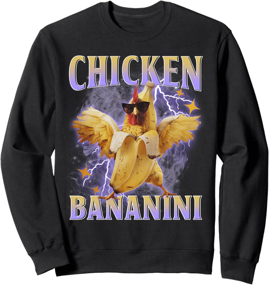 Chicken Bananini Humor Italian Brainrot Meme Sweatshirt