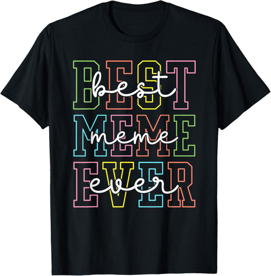Best Meme Ever Mother's Day Women Mom Mama Grandma